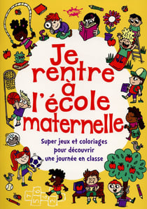 Je rentre à l'école maternelle