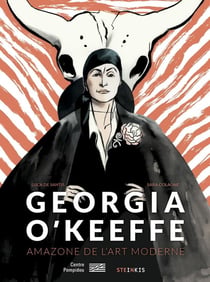 Georgia O'Keeffe : amazone de l'art moderne