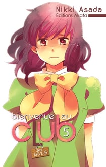 Bienvenue au club Tome 5 : des nuls