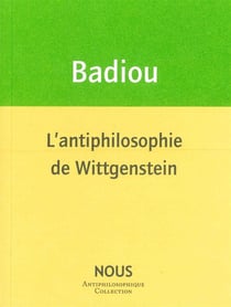 L'antiphilosophie de Wittgenstein
