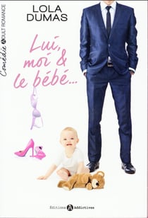 Lui, moi & le bébé