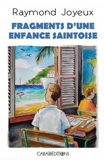 Fragments d'une enfance saintoise