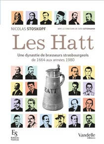 Les Hatt - une dynastie de brasseurs strasbourgeois - de 1664 aux années 1680
