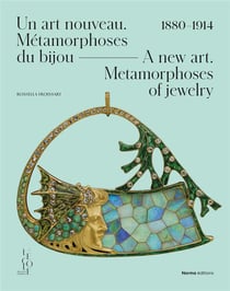 Les métamorphoses du bijou, 1880-1914