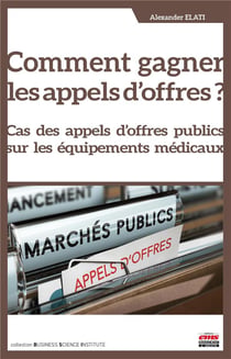 Comment gagner les appels d'offres ? cas des appels d'offres publics sur les équipements médicaux