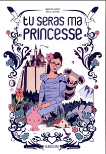 Tu seras ma princesse