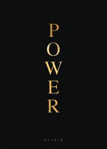 Power : Le pouvoir... on le désire, on le craint, on s'en protège...