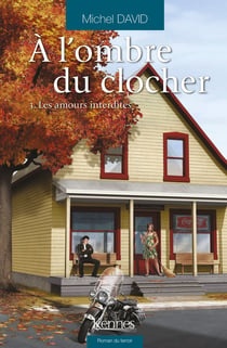 À l'ombre du clocher Tome 3 : les amours interdites