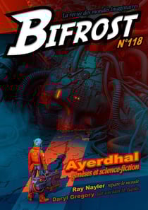 Bifrost n.118 : Ayerdhal : Génèses et science-fiction