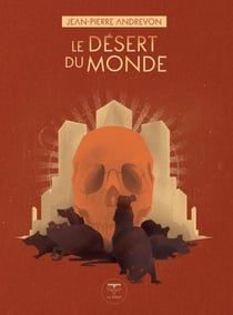 Le Désert du monde