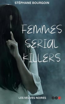 Femmes serial killers