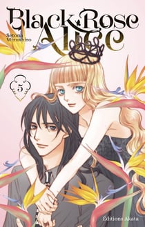 Black rose Alice Tome 5