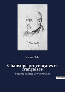 Chansons provençales et françaises : Les chants d'une Provence en pleine transition