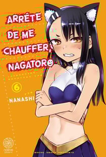 Arrête de me chauffer, Nagatoro Tome 6