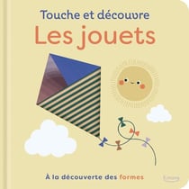 Touche et découvre : Les jouets