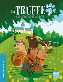 La truffe Tome 7 : une rencontre au poil !