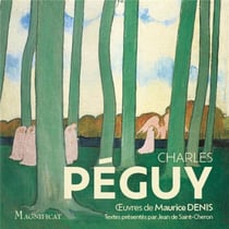 Péguy : ses plus beaux textes spirituels