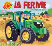 Mes grands pop-up : La ferme : le tracteur, les outils