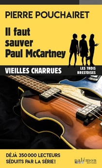 Les trois Brestoises : Il faut sauver Paul McCartney