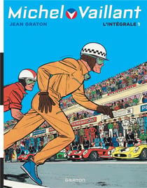 Michel Vaillant : Intégrale vol.1