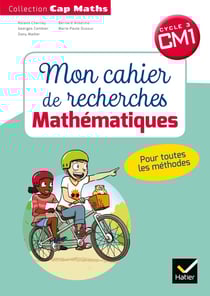 Cap Maths : CM1 - mon cahier de recherche (édition 2018)