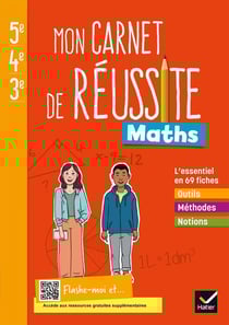 Mon carnet de réussite maths - 5e, 4e, 3e