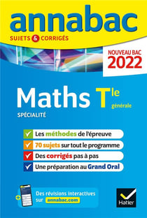 Annabac sujets & corrigés : maths spécialité - terminale générale (édition 2022)