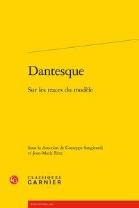 Dantesque - sur les traces du modèle