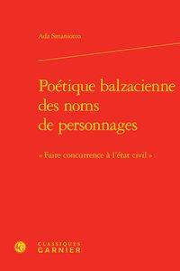 Poétique balzacienne des noms de personnages - « faire concurrence à l'état civil »
