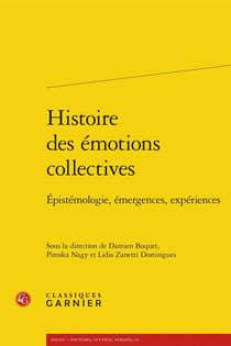 Histoire des émotions collectives : épistémologie, émergences, expériences