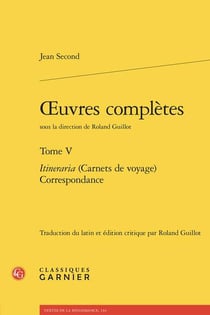 Oeuvres complètes Tome 5 : Itineraria (Carnets de voyage), Correspondance
