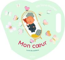 Mon coeur - un livre-hochet