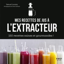 Mes recettes à l'extracteur de jus