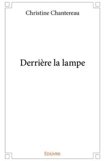 Derrière la lampe