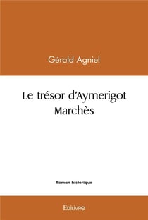 Le trésor d'Aymerigot Marchès