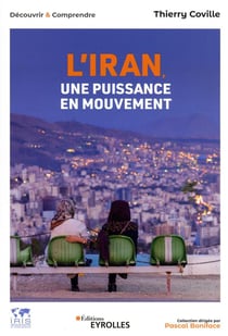 L'Iran, une puissance en mouvement
