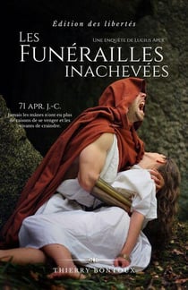 Les enquetes de lucius apex - t03 - les funerailles inachevees