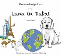 Abenteuerlustiger Luna Tome 2 : Luna in Dubai