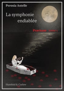 Pravisam, tome 1 - la symphonie endiablee