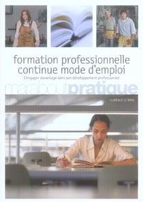 Formation professionnelle continue, mode d'emploi