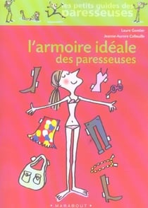 L'armoire ideale des paresseuses