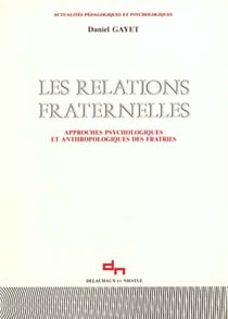 Relations fraternelles (les)