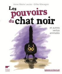 Les pouvoirs du chat noir et autres vertus animales