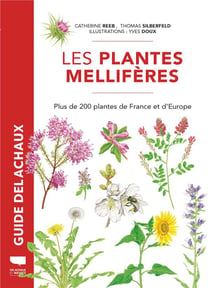 Plantes mellifères : plus de 200 plantes de France et d'Europe