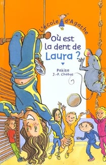 L'école d'agathe - où est la dent de laura ?