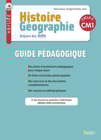 Odyssée : histoire, géographie, histoire des arts - cycle 3, CM1 - guide pédagogique (édition 2016)