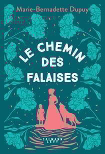 Le moulin du loup Tome 2 : Le Chemin des falaises