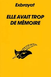 Elle avait trop de memoire