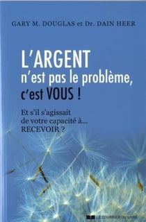 L'argent n'est pas le probleme, c'est vous ! et s'il s'agissait de votre capacité à recevoir ?