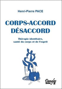 Corps-accord désaccord - thérapie identitaire, santé du corps et de l'esprit